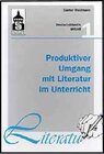 Buchcover Produktiver Umgang mit Literatur im Unterricht