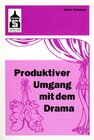 Buchcover Produktiver Umgang mit dem Drama