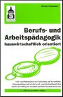 Buchcover Berufs- und Arbeitspädagogik hauswirtschaftlich orientiert