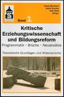 Buchcover Kritische Erziehungswissenschaft und Bildungsreform. Programmatik - Brüche - Neuansätze