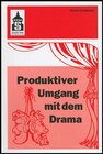 Buchcover Produktiver Umgang mit dem Drama