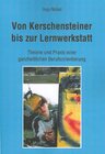 Buchcover Von Kerschensteiner bis zur Lernwerkstatt