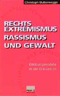 Buchcover Rechtsextremismus, Rassismus und Gewalt