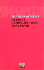 Buchcover Kleines Lehrbuch der Dialektik