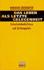 Buchcover Das Leben als letzte Gelegenheit