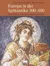 Buchcover Europa in der Spätantike 300-600