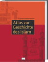 Buchcover Atlas zur Geschichte des Islam