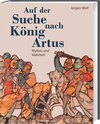 Buchcover Auf der Suche nach König Arthus
