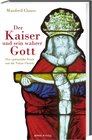 Buchcover Der Kaiser und sein wahrer Gott