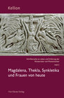 Buchcover Magdalena, Thekla, Synkletika und Frauen von heute