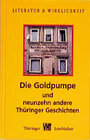 Buchcover Die Goldpumpe und 19 weitere Thüringer Geschichten