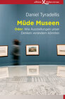 Buchcover Müde Museen