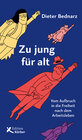 Buchcover Zu jung für alt