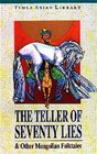Buchcover The Teller of Seventy Lies und weitere Mongolische Erzählungen