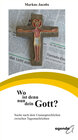 Buchcover Wo ist denn nun dein Gott?