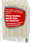Buchcover Urbane Konflikte und die Krise der Demokratie