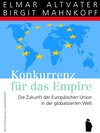 Buchcover Konkurrenz für das Empire - Die Zukunft der Europaeischen Union in der globalisierten Welt