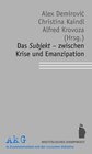Buchcover Das Subjekt - zwischen Krise und Emanzipation