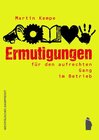Buchcover Ermutigungen für den aufrechten Gang im Betrieb