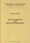 Buchcover Kleine Schriften zur Editionswissenschaft
