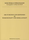 Buchcover Die Funktion von Editionen in Wissenschaft und Gesellschaft
