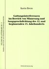 Buchcover Gattungsinterferenzen im Bereich von Minnesang und Sangspruchdichtung des 12. und beginnenden 13. Jahrhunderts