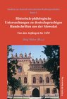 Buchcover Historisch-philologische Untersuchungen zu deutschsprachigen Handschriften aus der Slowakei