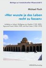 Buchcover »Wer wusste je das Leben recht zu fassen«