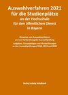 Buchcover Auswahlverfahren 2021 für die Studienplätze an der Hochschule für den öffentlichen Dienst in Bayern