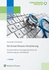 Buchcover Dread-Disease-Versicherung- Ein alternatives Vorsorgeinstrument