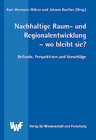 Buchcover Nachhaltige Raum- und Regionalentwicklung - wo bleibt sie?