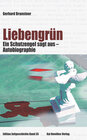Buchcover Liebengrün - eine Autobiographie