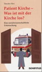 Buchcover Patient Kirche - Was ist mit der Kirche los?