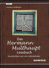 Buchcover Das Hermann-Multhaupt-Lesebuch, Band 1