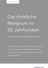 Buchcover Das christliche Martyrium im 20. Jahrhundert