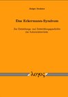 Buchcover Das Eckermann-Syndrom. Zur Entstehungs- und Entwicklungsgeschichte des Autoreninterviews