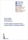 Buchcover Gesellschaftliche Modernisierung und gewerbliche Lehrlingserziehung