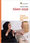 Buchcover Islam 2030 – Zukunft gemeinsam gestalten