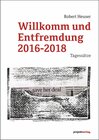 Buchcover Willkomm und Entfremdung 2016-2018