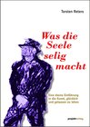 Buchcover Was die Seele selig macht