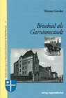 Buchcover Bruchsal als Garnisonsstadt