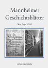 Buchcover Mannheimer Geschichtsblätter. Neue Folge. Ein historisches Jahrbuch... / Das Gedächtnis der Verwaltung und ein Haus der 