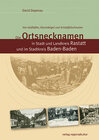 Buchcover Die Ortsnecknamen in Stadt und Landkreis Rastatt und im Stadtkreis Baden-Baden