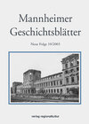 Buchcover Mannheimer Geschichtsblätter. Neue Folge. Ein historisches Jahrbuch... / Mannheimer Geschichtsblätter. Neue Folge. Ein h