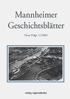 Buchcover Mannheimer Geschichtsblätter. Neue Folge. Ein historisches Jahrbuch... / Mannheimer Geschichtsblätter. Neue Folge. Ein h