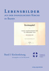 Buchcover Lebensbilder aus der evangelischen Kirche in Baden im 19. und 20. Jahrhundert
