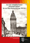 Buchcover Von der mittelalterlichen "Kuhstadt Speyer" bis zur Dom-Restaurierung 1957/61