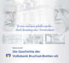 Buchcover „Es muss und kann geholfen werden – durch Gründung einer Vorschusskasse" - Die Geschichte der Volksbank Bruchsal-Bretten