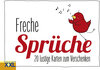Buchcover Freche Sprüche – Geschenkkartenbuch