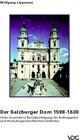 Buchcover Der Salzburger Dom 1598-1630